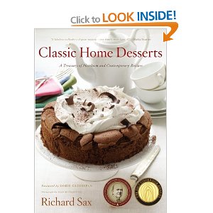 Classic Home Desserts: A Treasury of Heirloom and Contemporary Recipes from Around the World