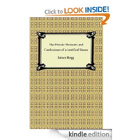 James Hogg "The Private Memoirs and Confessions of a Justified Sinner"