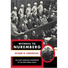 "Witness to Nuremberg",Richard W. Sonnenfeldt