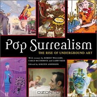 Pop Surrealism: The Rise Of Underground Art