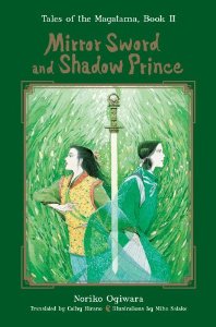 Noriko Ogiwara, "Mirror Sword and Shadow Prince"