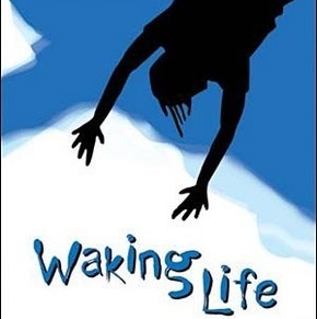 "Waking Life"