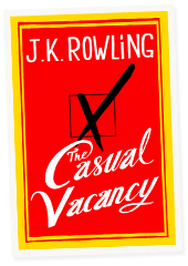 The Casual Vacancy by J.K. Rowling