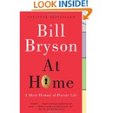 Bill Bryson "At Home: A Short History of Private Life"