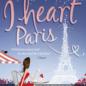 i heart paris by lindsey kelk