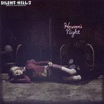 Silent Hill 2 - Heaven's Night - Original Soundtrack