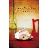 Mario Vargas Llosa  "El h&#233;roe discreto"