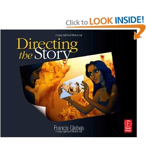 Directing the Story: Professional Storytelling and Storyboarding Techniques for Live Action and Animation