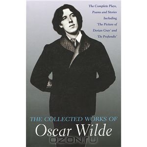 Collected Works Of Oscar Wilde