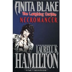 Anita Blake: Vampire Hunter: The Laughing Corpse: Volume 2: Necromancer
