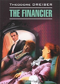 "The Financier" Theodore Dreiser