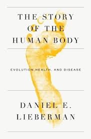 Daniel Lieberman The Story of The Human Body