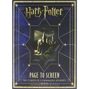 Harry Potter Page to Screen: The Complete Filmmaking Journey