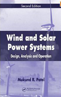 Wind and Solar Power Systems: Design, Analysis, and Operation