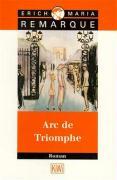 "Arc de Triomphe" Erich Maria Remarque.