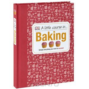 A Little Course in Baking