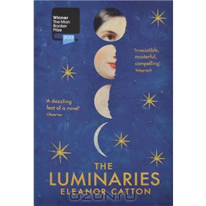 Eleanor Catton "The Luminaries"