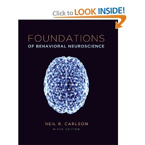 Foundations of Behavioral Neuroscience (9th Edition) [Hardcover]