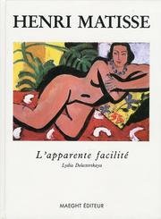 ...l'apparente facilité... Henri Matisse - Peintures de 1935-1939 de Lydia Delectorskaya