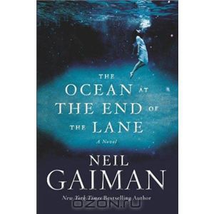 Neil Gaiman: The Ocean at the End of the Lane