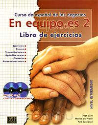 En equipo.es 2: Curso de espanol de los negocios: Libro de ejercicios: Nivel intermedio (+ 2 CD)