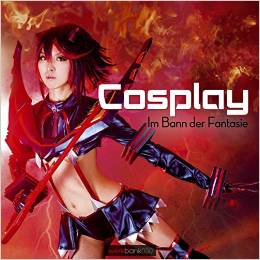 Cosplay: Im Bann der Fantasie