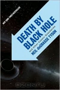 Книга Neil Degrass Tyson - Death by Black Hole