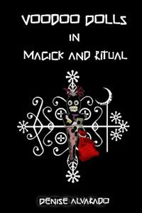 Voodoo Dolls In Magick And Ritual