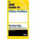 HBR Guide to Office Politics