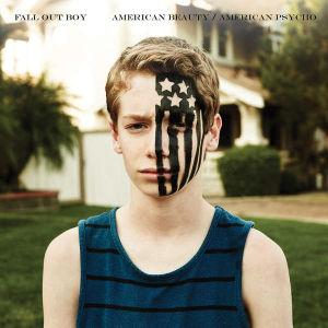 Fall Out Boy. American Beauty/American Psycho