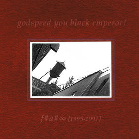 Godspeed You! Black Emperor "F# A# 00"