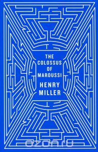 Henry Miller The Colossus of Maroussi