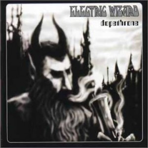 Electric Wizard – Dopethrone