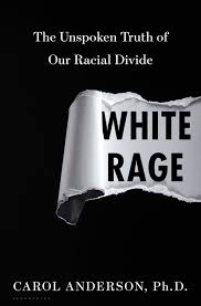 White rage by Carol Anderson