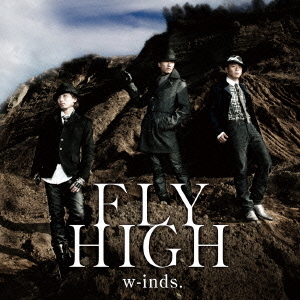 w-inds. - Fly High (A)