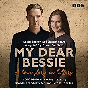 My Dear Bessie: A Love Story in Letters: A BBC Radio 4 Adaptation