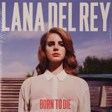 Пластинка Lana Del Rey. Born To Die (2 LP)