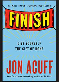 Jon Acuff “Finish”