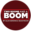 Two Rooms and a Boom