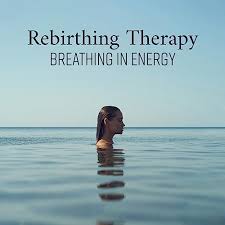 Rebirthing session Personal or group