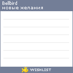 My Wishlist - bellbird