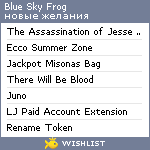 My Wishlist - blueskyfrog