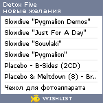 My Wishlist - detoxfive