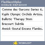 My Wishlist - fleshless18plus