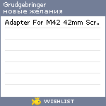 My Wishlist - grudgebringer