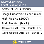 My Wishlist - mightybluesman