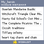 My Wishlist - my_heroin