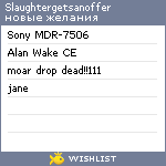 My Wishlist - slaughtergetsanoffer